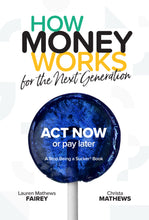 Load image into Gallery viewer, How Money Works for the Next Generation Book